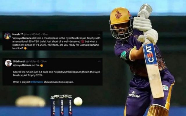 “Ready To See Captain Rahane Shine?” – KKR Fans Erupt As Ajinkya Rahane Scores 95 In SMAT 2024