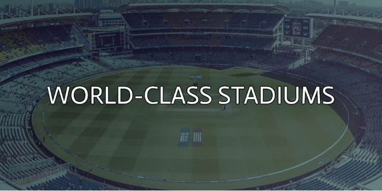 World-Class Infrastructure and Stadiums